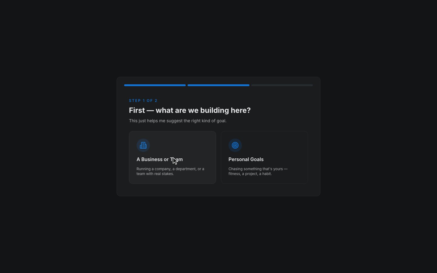 Step 2: First, tell us what you're building. We'll pick a business or team.